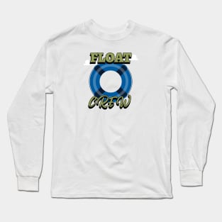 Float Crew Tubing Long Sleeve T-Shirt